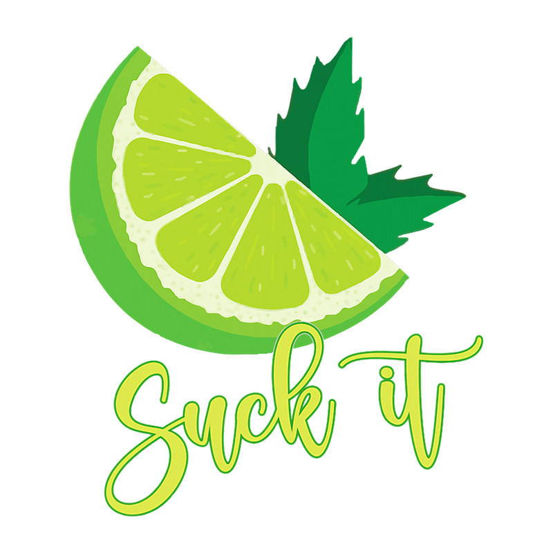 Suck It Mexican Shirt Funny Green Lime Slice Gift Lemon Love.png