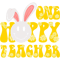 Teacher Job One Hoppy Teacher Bunny Easter Day Groovy Retro Boy Girl.png
