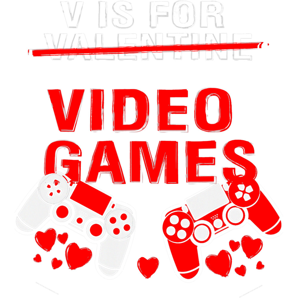 V Is For Video Games Valentines Day Shirt Women Girls Boys.png
