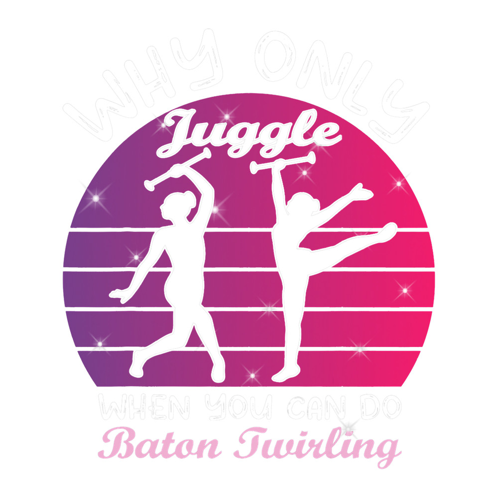 Why only juggle when you can 2baton twirler majorette.png