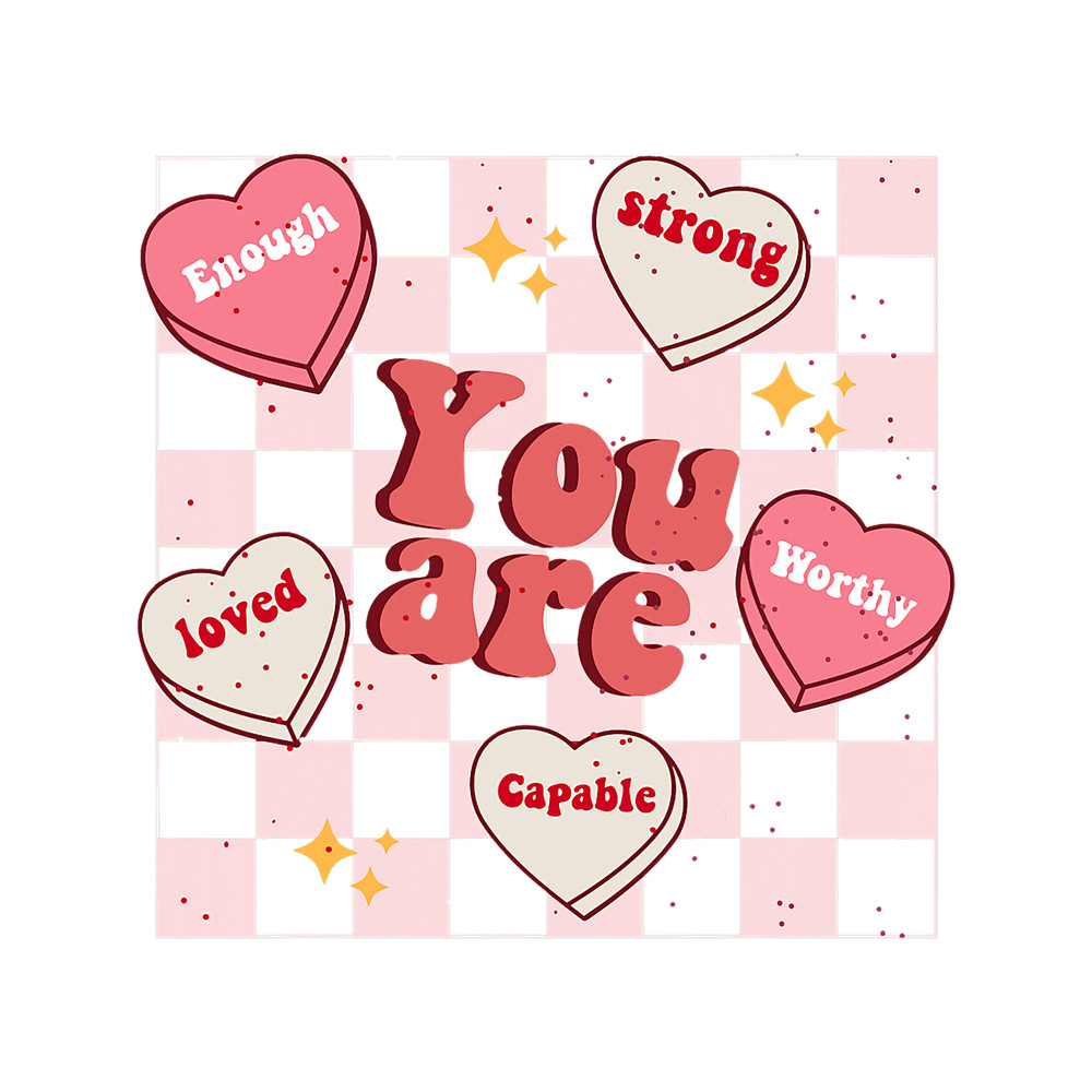 Teacher Job Cute Teacher Valentine Love Strong Loved Capable worthy Girl 1.png