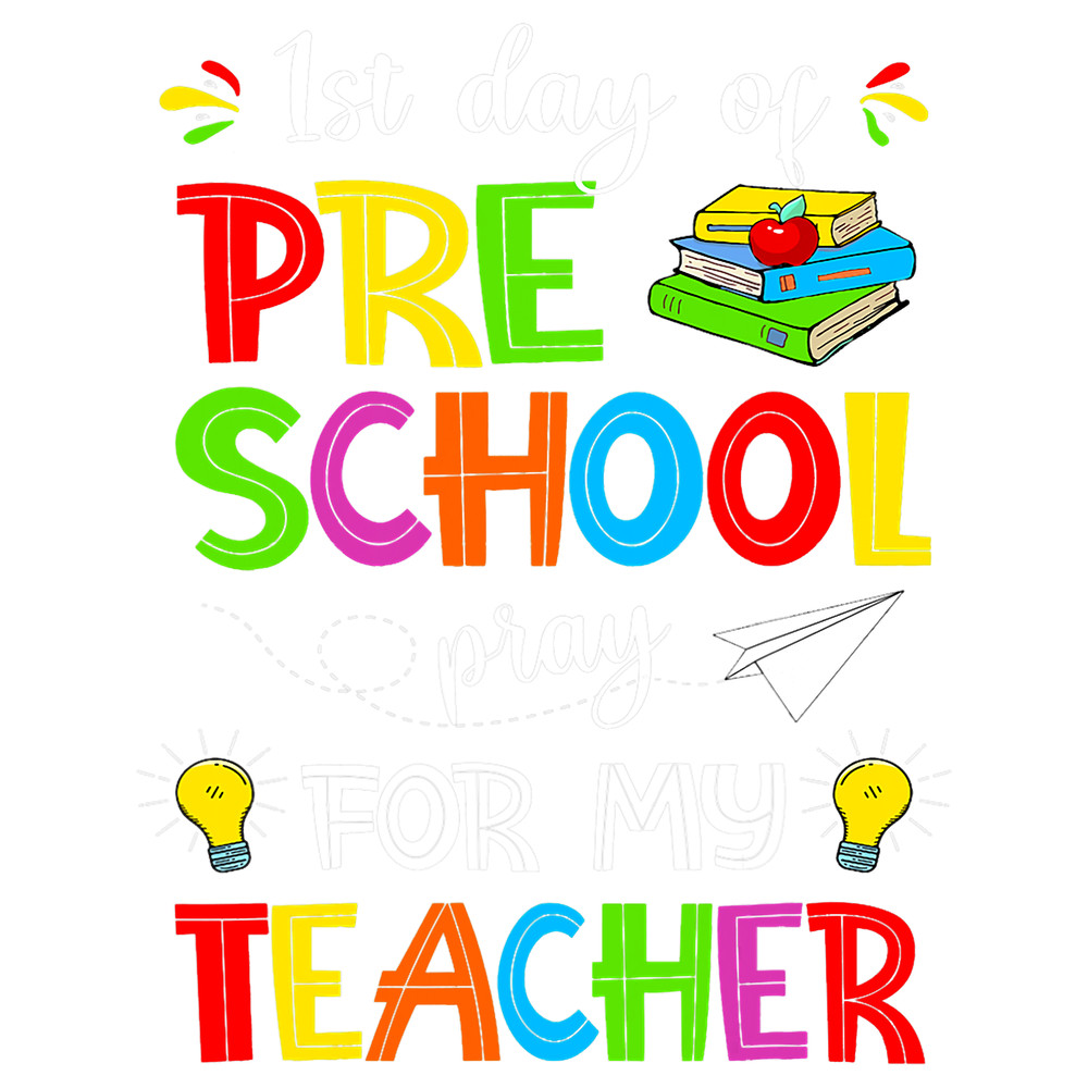 Teacher Job First Day Of Preschool Back To School Team PreK Teacher Kid.png