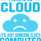 There Is No Cloud Its Just someone Elses Computer sad.png