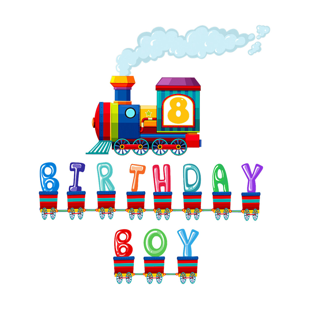 Train 8th Birthday Boy Train 8 Year Old For Kids Toddler.png