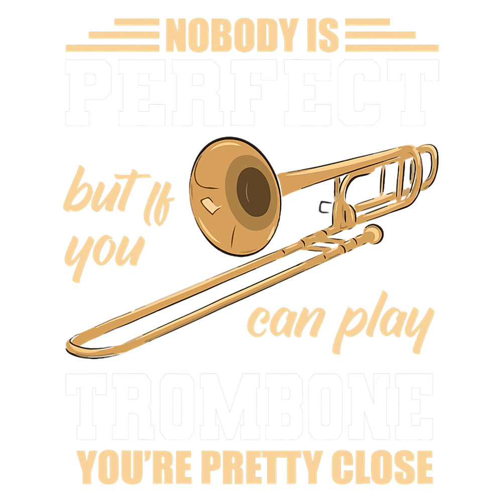 Trombone Lover Brass Perfection Marching Band Trombonist.png