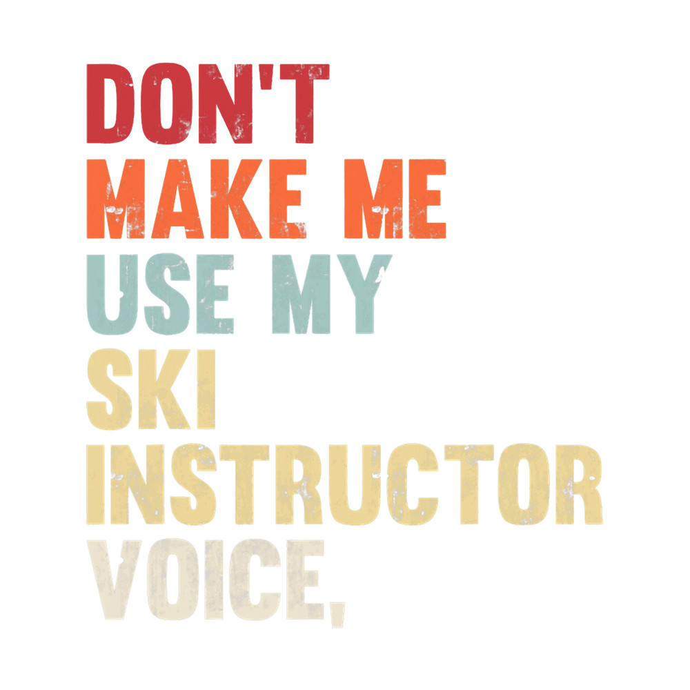 Vintage Ski Funny Ski Instructor Gift For Skier Unisex.png