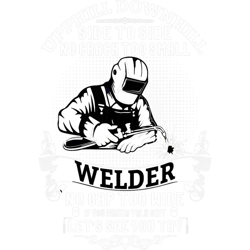 Welders No Gap Too Wide Funny Welder Welding Mens Dad Father.png