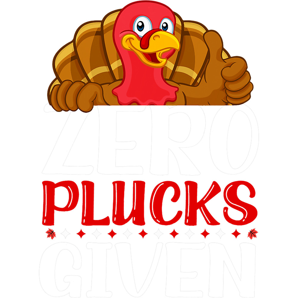 Zero Plucks Given Funny Thanksgiving.png