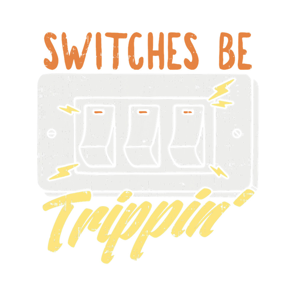 Switches Be Trippin.png
