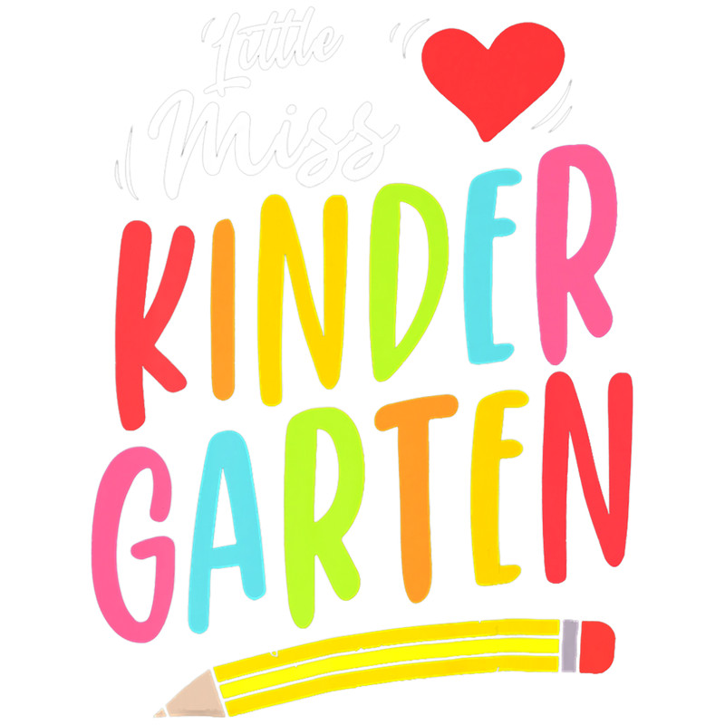 Teacher Job Hello Kindergarten Back to School Kindergarten Here I Come.png