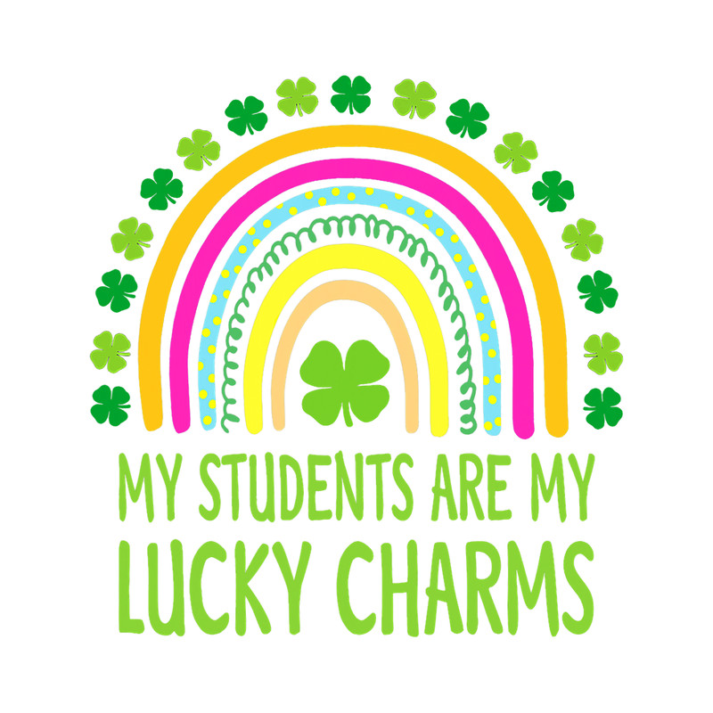 Teacher Job My Students Are My Lucky Charms Teacher St Patricks Day 9.png
