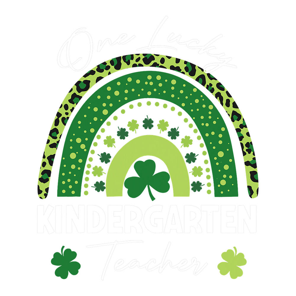 Teacher Job One Lucky Kindergarten Teacher St Patricks Day Gifts Women.png