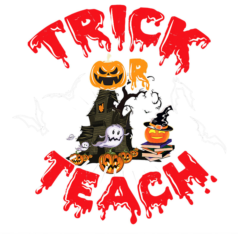 Teacher Job Trick or Teach Halloween Teacher Funny.png