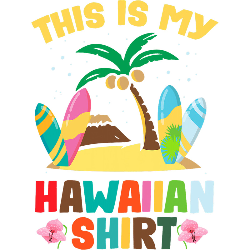 This Is My Hawaiian Luau Aloha Hawaii Beach Pineapple Summer.png