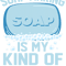 Soap Making Is My Kind Of Leisure Soapmaking Soapmaker.png