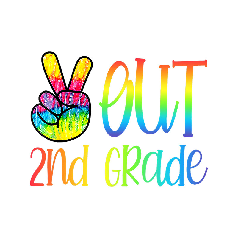 Teacher Job Peace Out 2nd Grade Happy Last Day Of School Tie Dye Student.png
