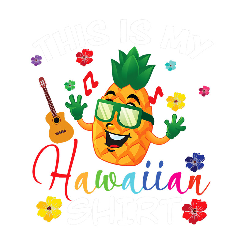 This is my Hawaiian Pride Hawaiian Pineapple lover.png