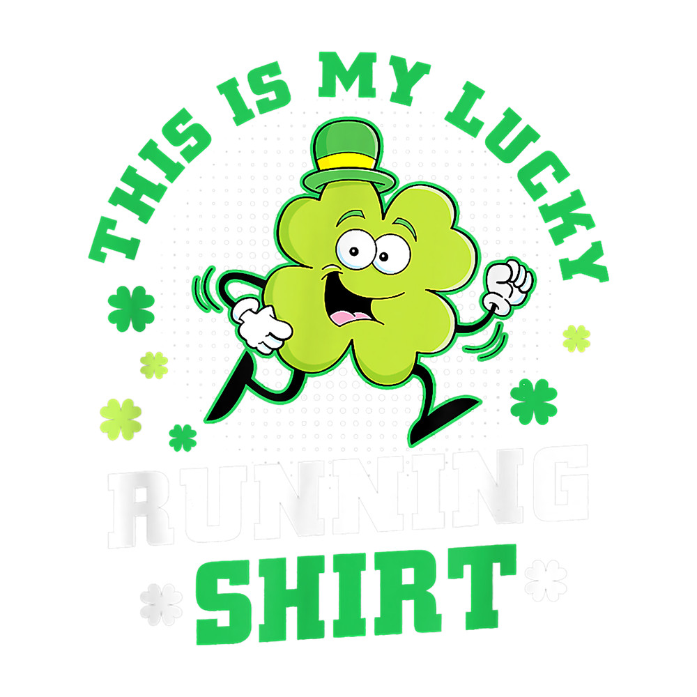 This Is My Lucky Running Shirt St Patricks Day Cute Shamrock.png