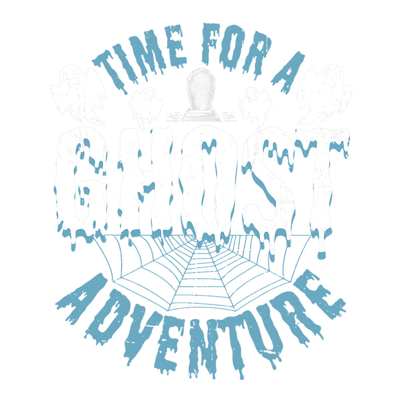 Time For A Ghost Adventure Quote for Paranormal Investigator.png