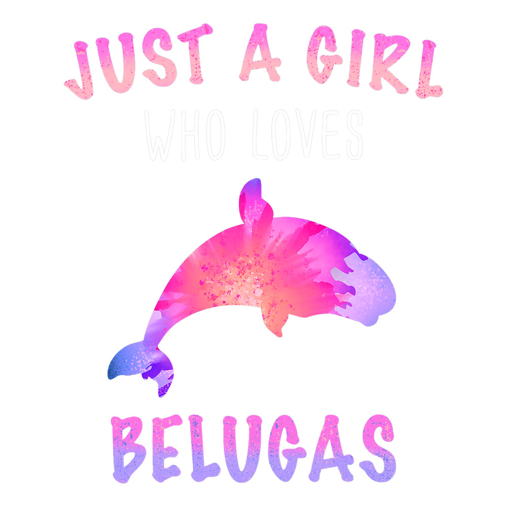 Whales Beluga Whale Ocean Belugas Just a girl.png