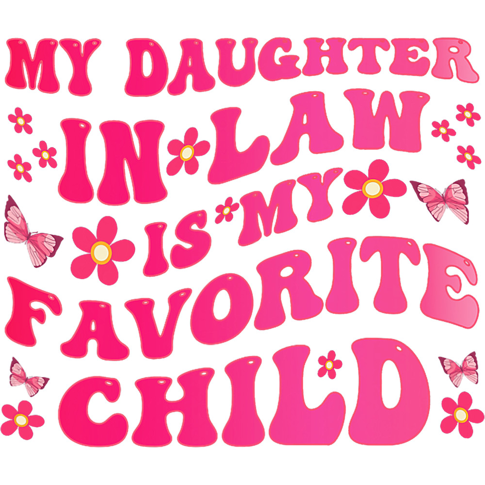 Womens My Daughter In Law Is My Favorite Child.png