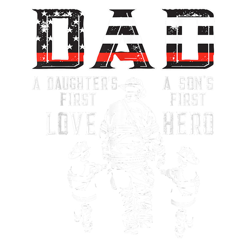 XBD Dad Daughter Love Son Hero Fireman Dad Fathers Day.png