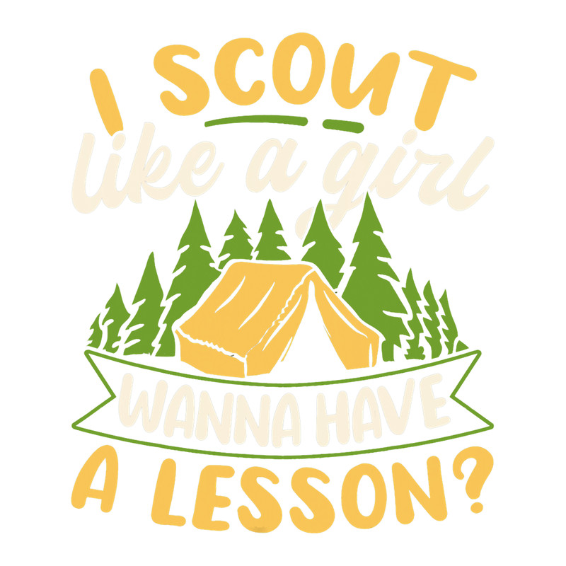 Scout I Scout Like A Girl Wanna Have A Lesson.png