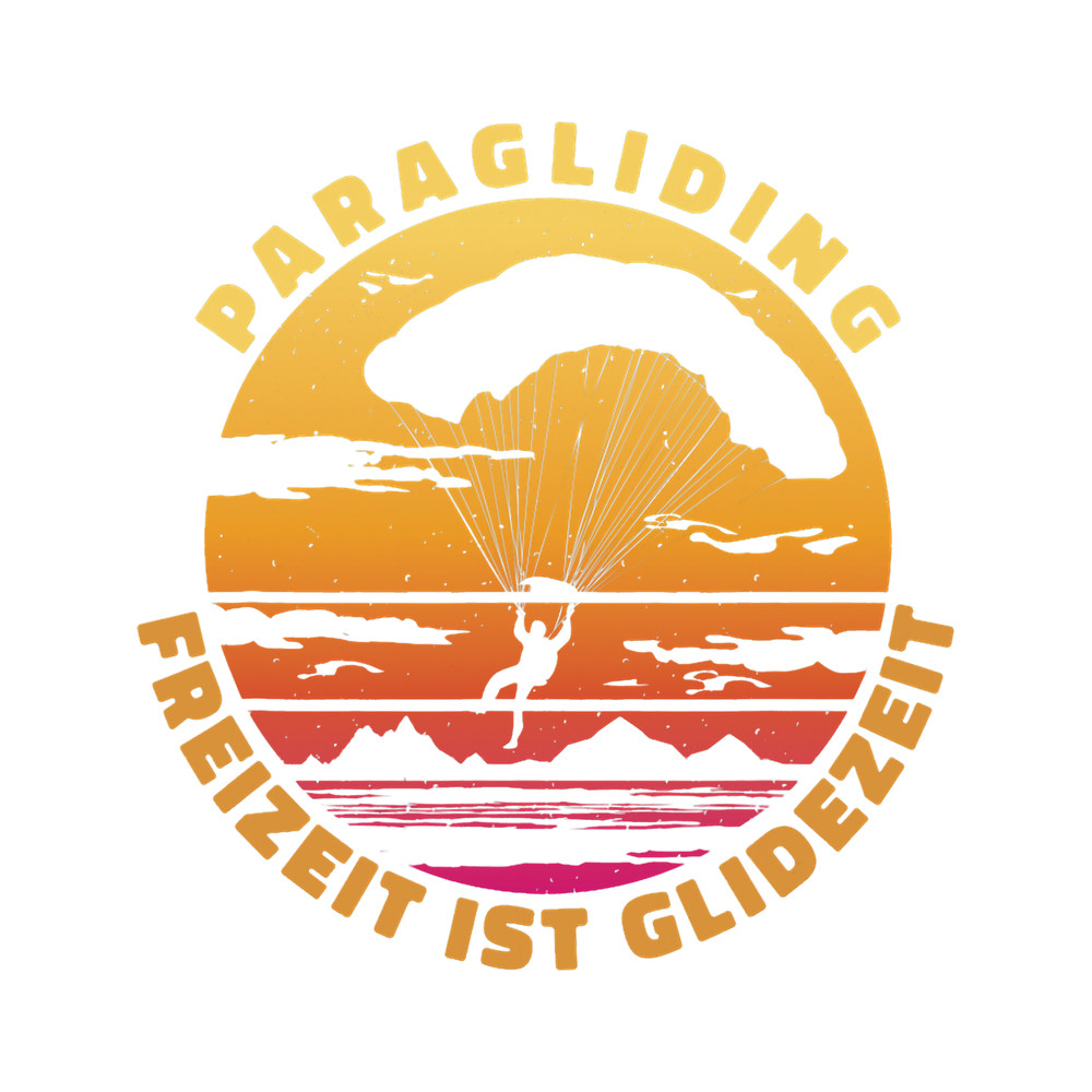 Skydiving Gift Paragliding Pun Freizeit ist Glidezeit Paraglider Gliding.png