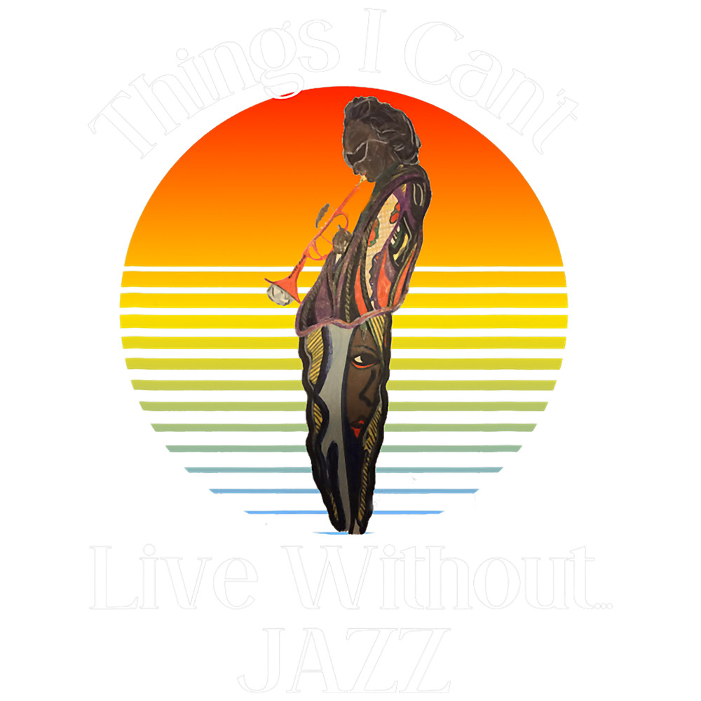 Things I Cant Live Without .. Jazz Legendary Jazz Artist.png