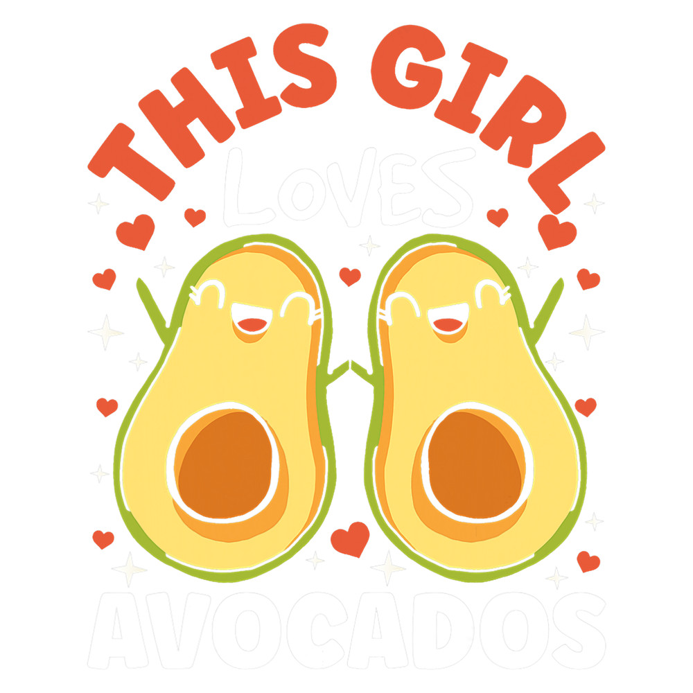 This Girl Loves Avocados Cute Avocado Sayings Lover.png