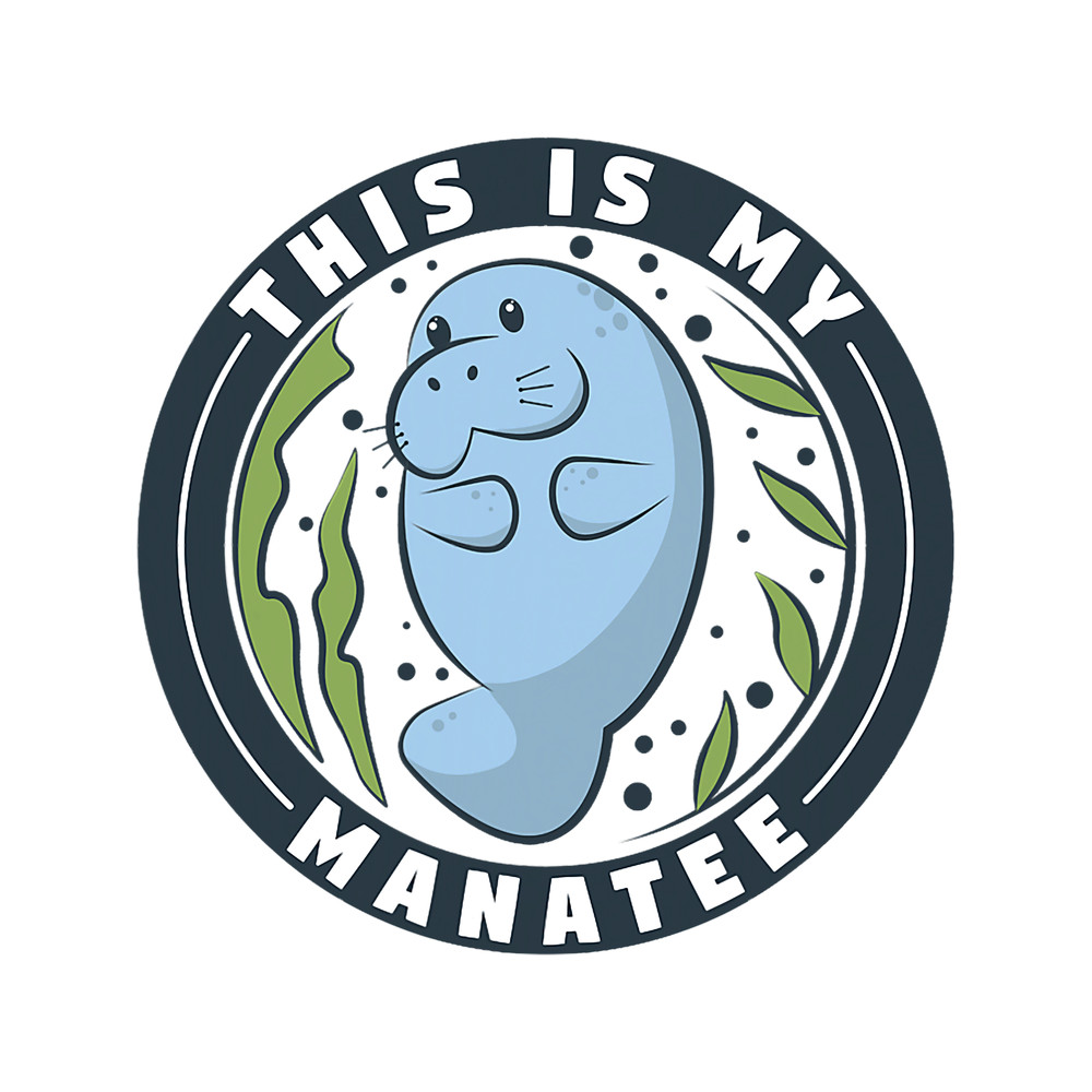This Is My Manatee Funny Manatee.png