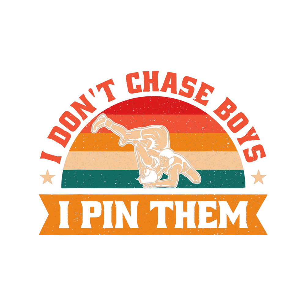 Vintage Dont Chase I Pin Them Wrestling Coach Wrestler Lover.png