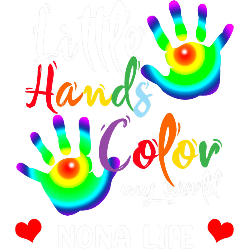 Womens Inspirational Little Hands Color My World Nona Life.png