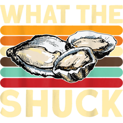 seashells what the shuck oyster and seafood lover oyster shucking 21