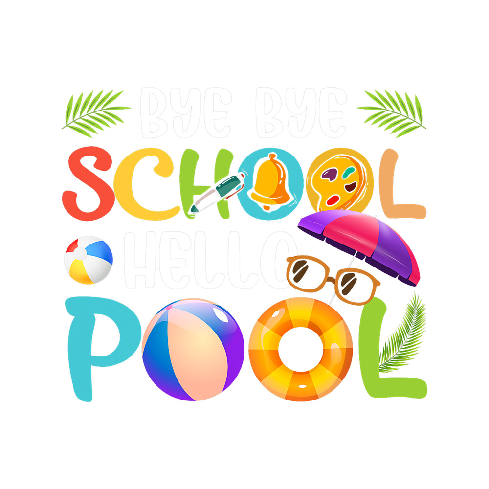 Teacher Job Goodbye School Hello Pool Teacher Student Funny Summer Time.png