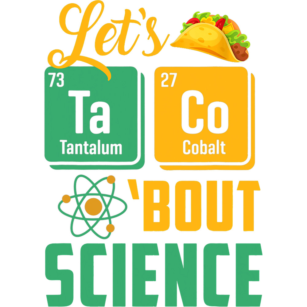 Teacher Job Lets Tacos Bout Science Tee Chemistry Teacher.png