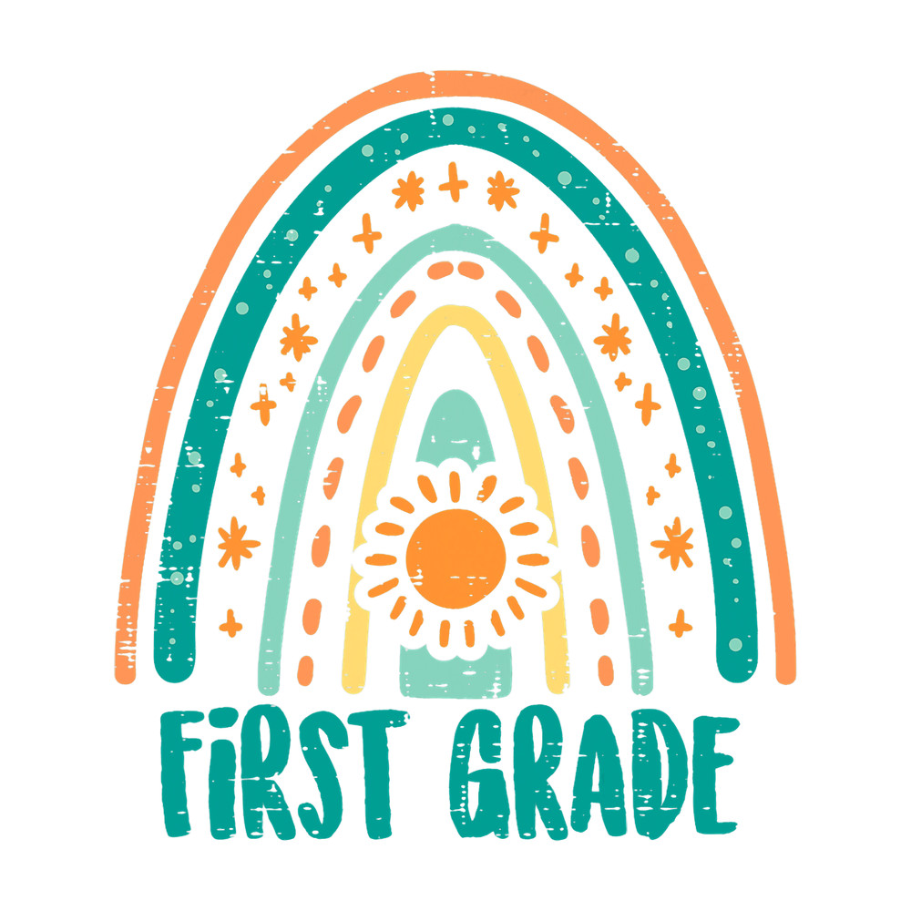 Teacher Job 1st Grade Rainbow Sun First Day Of School Teacher Girls.png