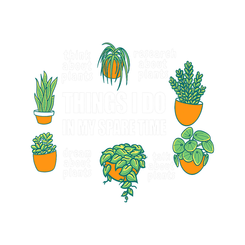 Things I Do In My Spare Time Plant Shirt Gardening Farmer.png