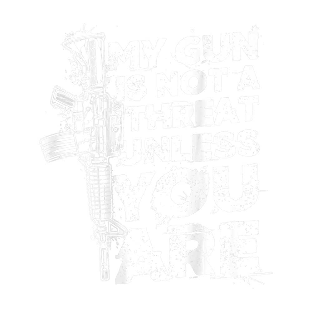 USA Flag My Gun Is Not A Threat Unless You Are on back.png