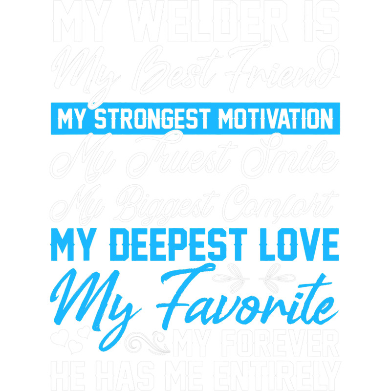 Welders Funny Welding Design for a Welder Wife Girlfriend 1.png