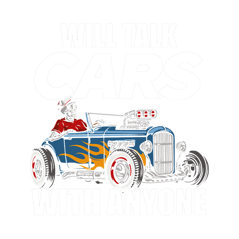 Will Talk Cars With Anyone Funny Car Guy 9 311.png