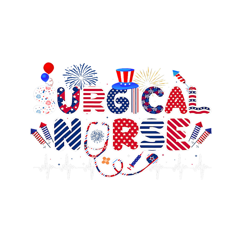 Nursing Operating Room Nurse Life 4th Of July Surgical Nursing.png