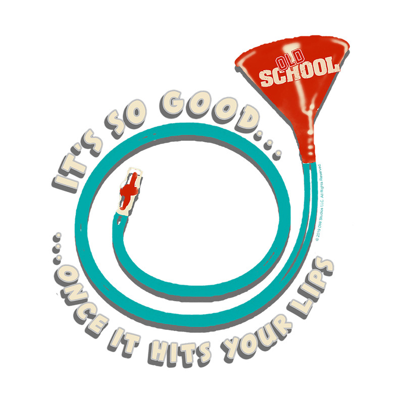 Old School Its So Good Once It Hits Your Lips Quote.png