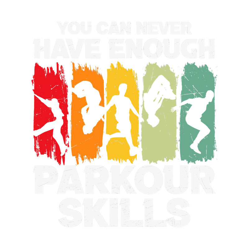 Parkour Lover Funny Parkour Sayings Quotes Graphic Parkour Skills.png