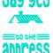 Say Yes To The Address Homeowner Real Estate Agent.png