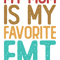 My Mom is My Favorite EMT Emergency Medical Technician 2.png