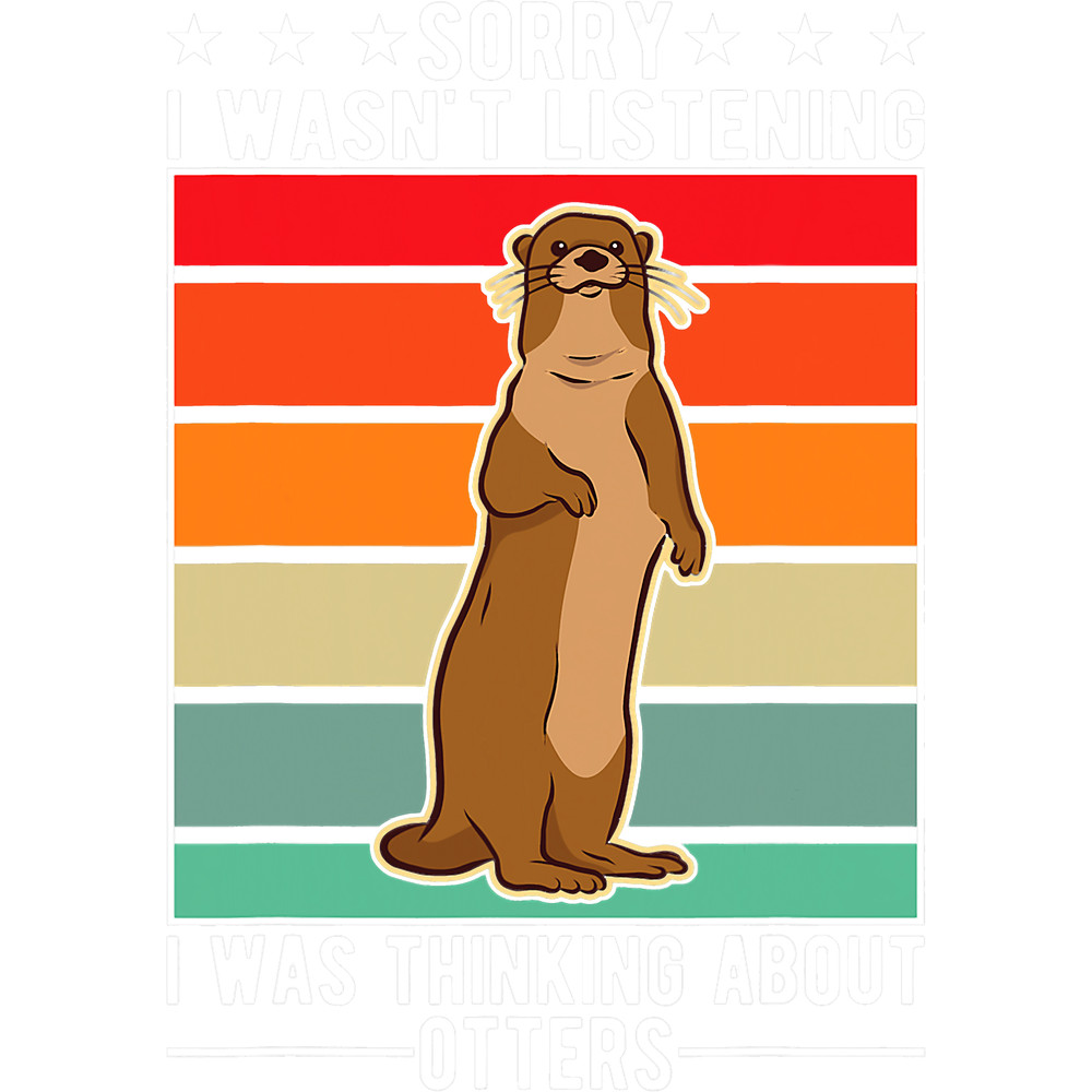 Otters I wasn t listening I was thinking about Otters 31.png