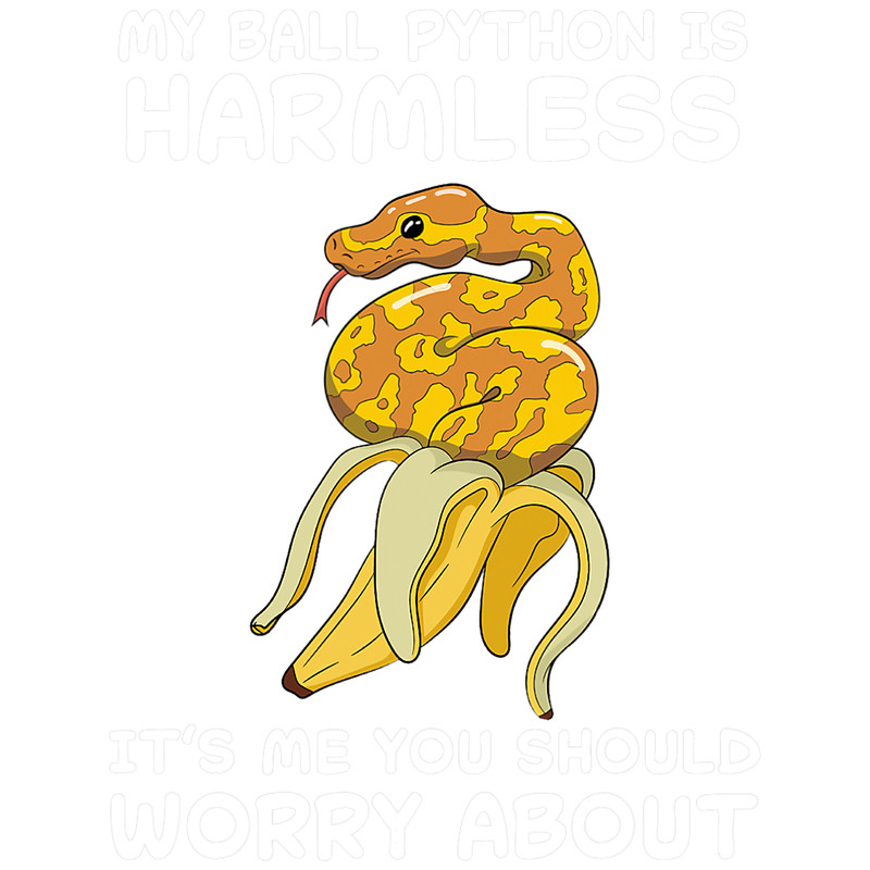 Python Lover My Ball Python Is Harmless Snake Reptile6211.png