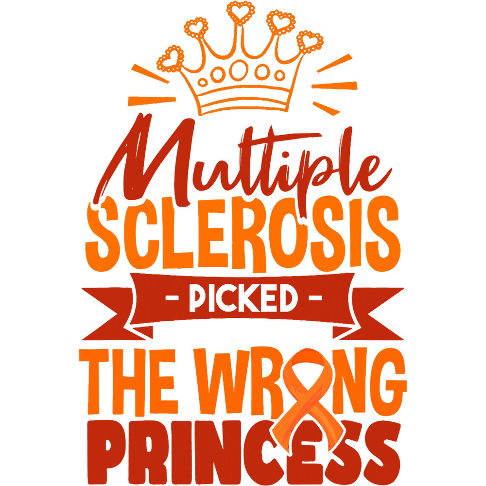 Multiple Sclerosis MS Picked The Wrong Princess MS Awareness.png