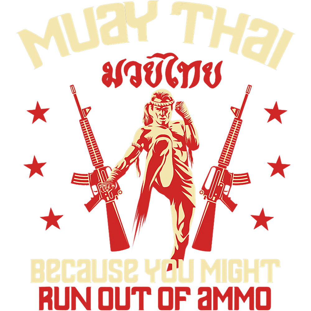 Muay Thai You Might Run Out Of Ammo MMA Kickboxing Club.png